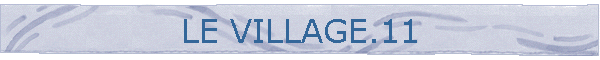 LE VILLAGE.11