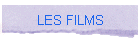 LES FILMS